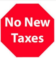 NO NEW TAXES